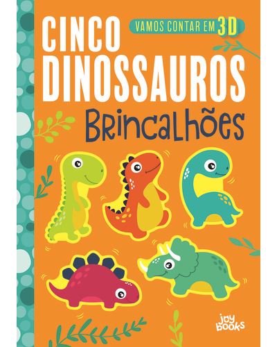 Cinco Dinossauros Brincalhões de Amber Lily