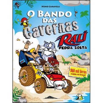 O Bando das Cavernas Nº 38 de Nuno Caravela - Rali Pedra Solta!