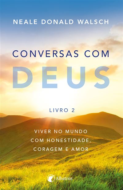 Conversas com Deus - Livro 2 de Neale Donald