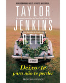 Deixo-te para Não Te Perder de Taylor Jenkins Reid