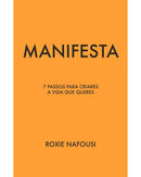 Manifesta de Roxie Nafousi
