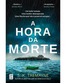 A Hora da Morte de S. K. Tremayne