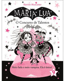 Maria Lua - Livro 9 : o Concurso de Talentos de Harriet Muncaster