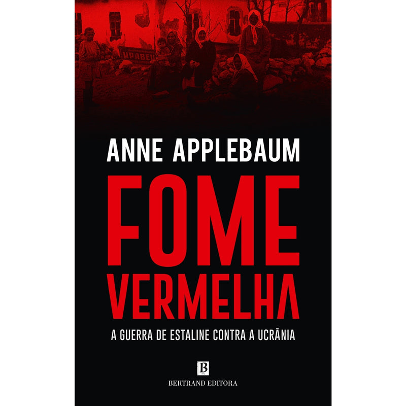 Fome Vermelha de Anne Applebaum