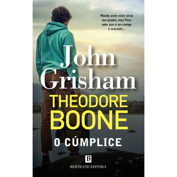 Theodore Boone: O Cúmplice de John Grisham