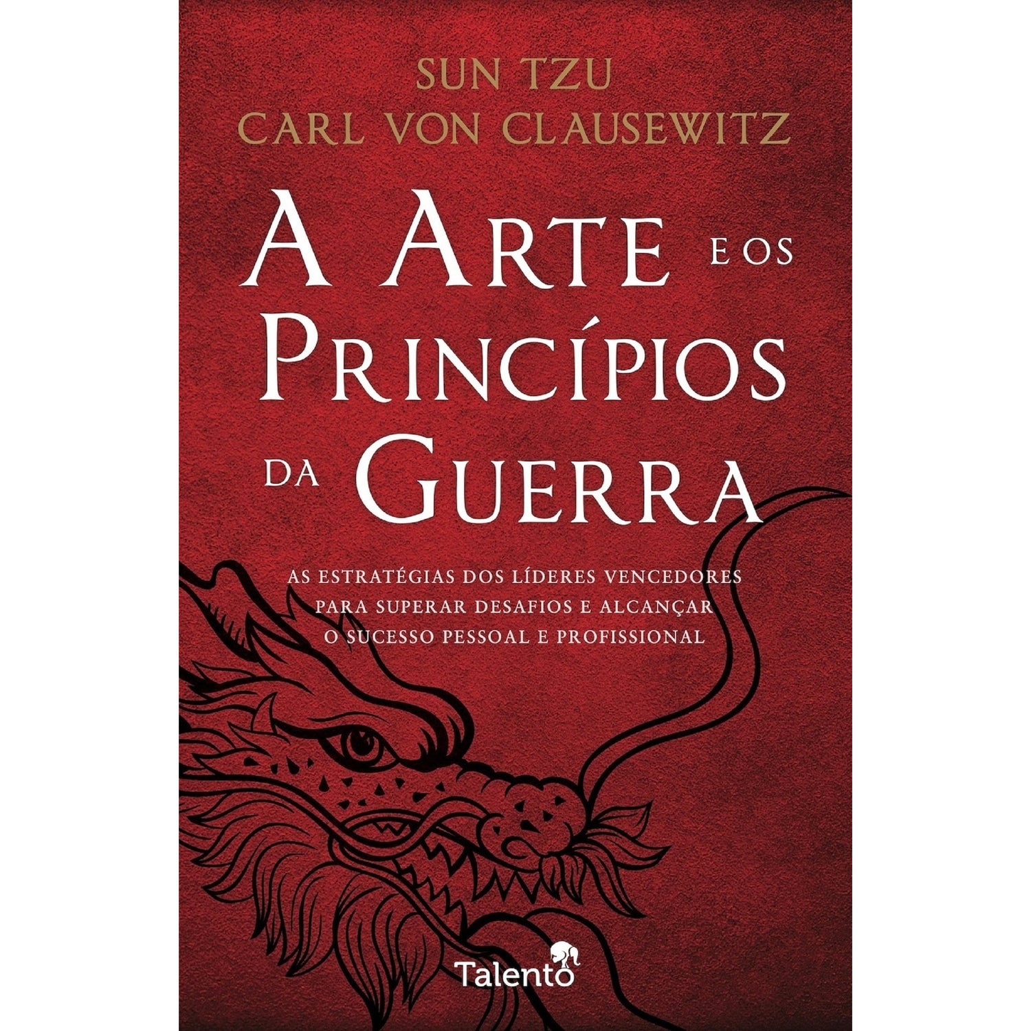A Arte E Os Princípios Da Guerra de Sun Tzu, Carl Von Clausewitz