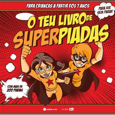O Teu Livro de Superpiadas