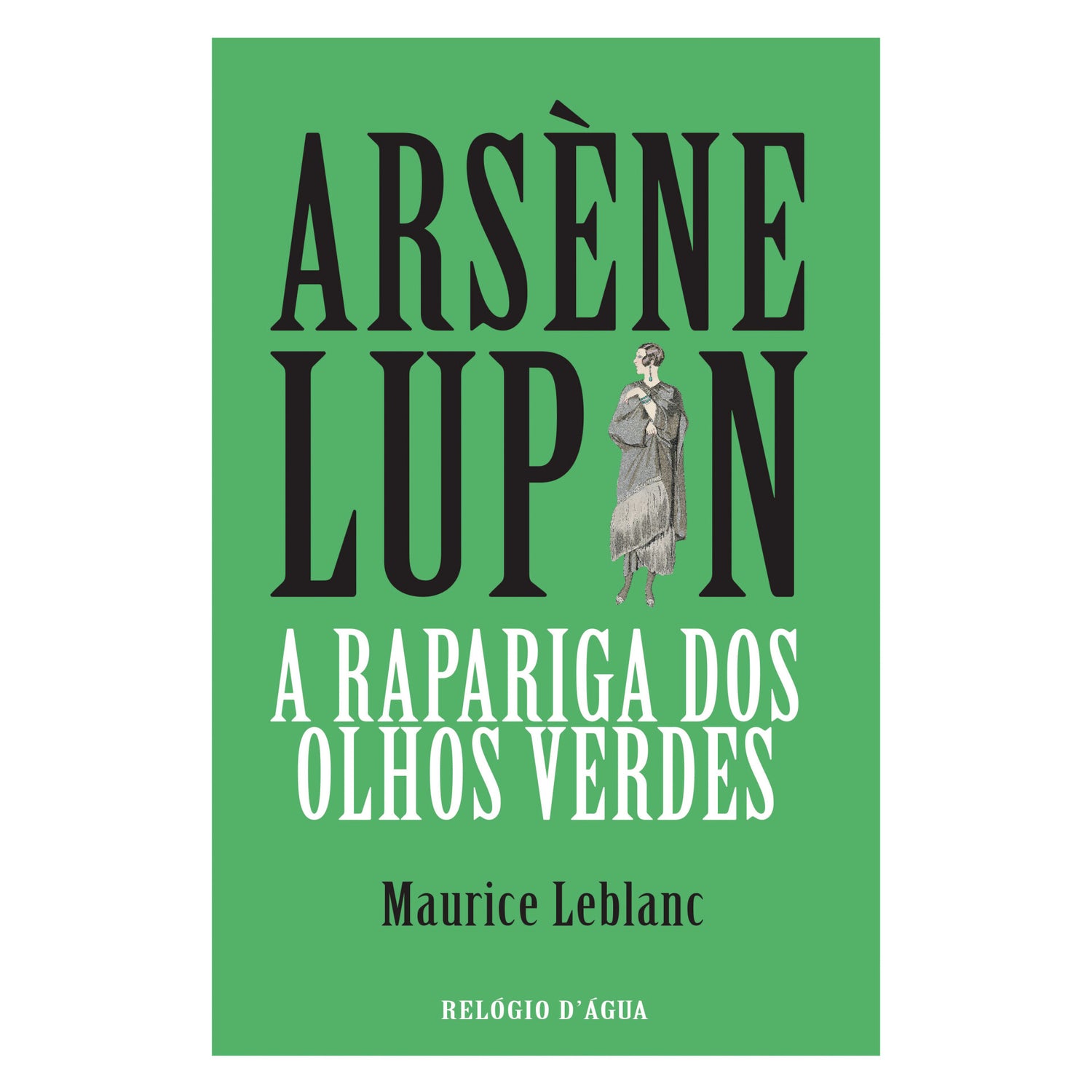 A Rapariga Dos Olhos Verdes de Maurice Leblanc