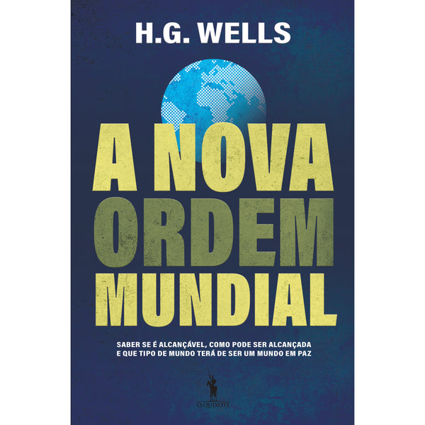A Nova Ordem Mundial de H.G. Wells