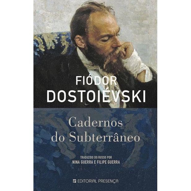 Cadernos do Subterrâneo de Fiódor Dostoiévski