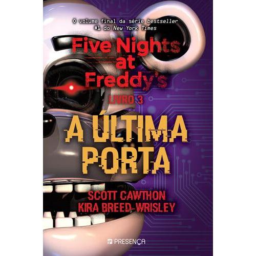 Five Nights At Freddy's - Livro 3 - A Última Porta