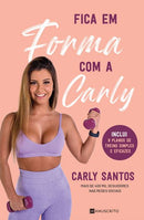 Fica em Forma com a Carly de Carly Santos