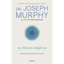As Chaves Mágicas de Dr. Joseph Murphy