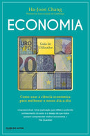 Economia - Guia do Utilizador de Ha-Joon Chang