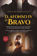 D. Afonso IV - o Bravo de Maria Antonieta Costa