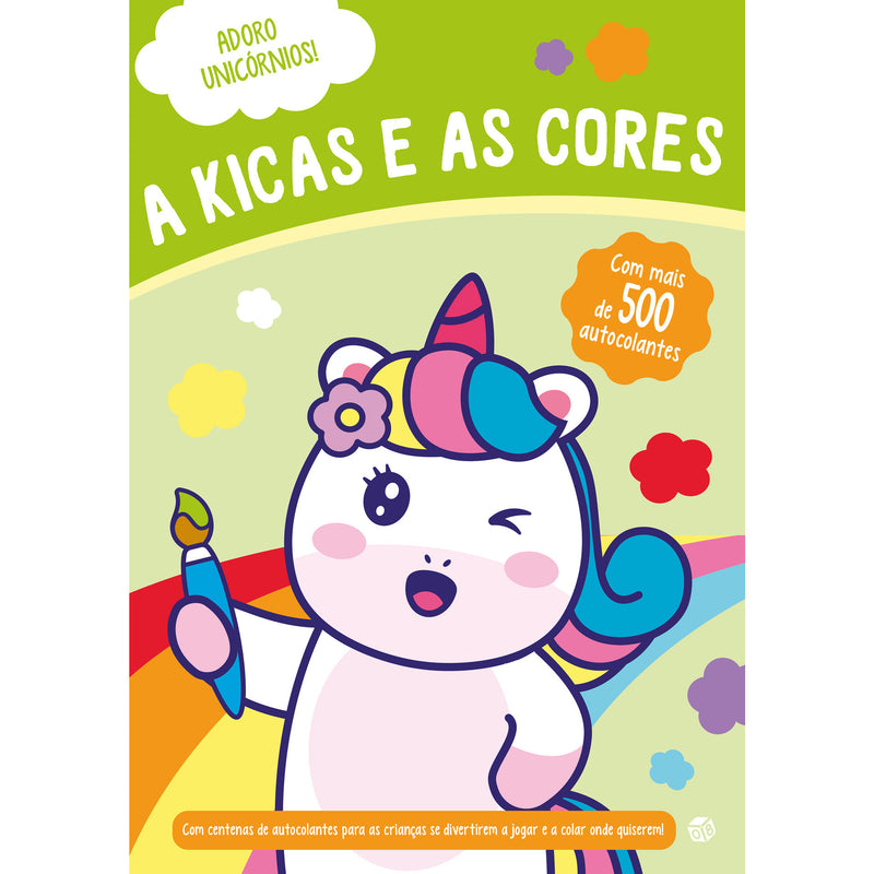 Adoro Unicórnios - A Kicas E As Cores de ZERO A OITO