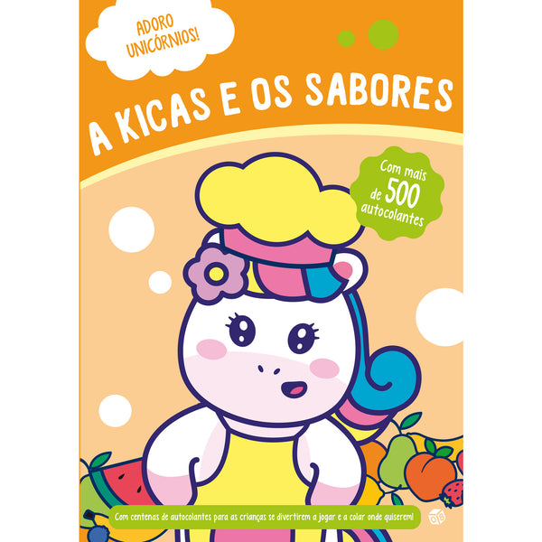 Adoro Unicórnios - A Kicas E Os Sabores de ZERO A OITO