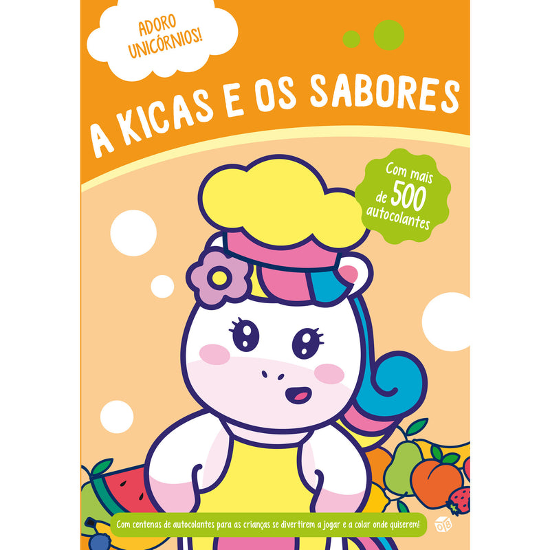 Adoro Unicórnios - A Kicas E Os Sabores de ZERO A OITO