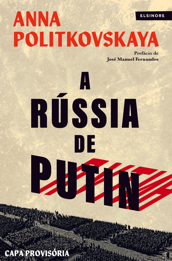 A Rússia de Putin de Anna Politkovskaya