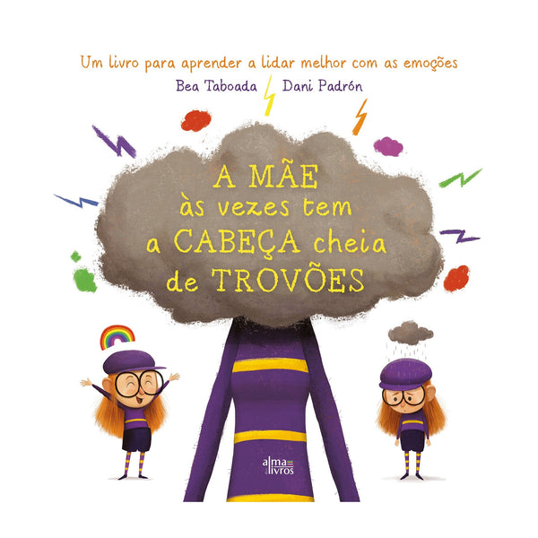 A Mãe Às Vezes Tem A Cabeça Cheia De Trovões de Bea Taboada