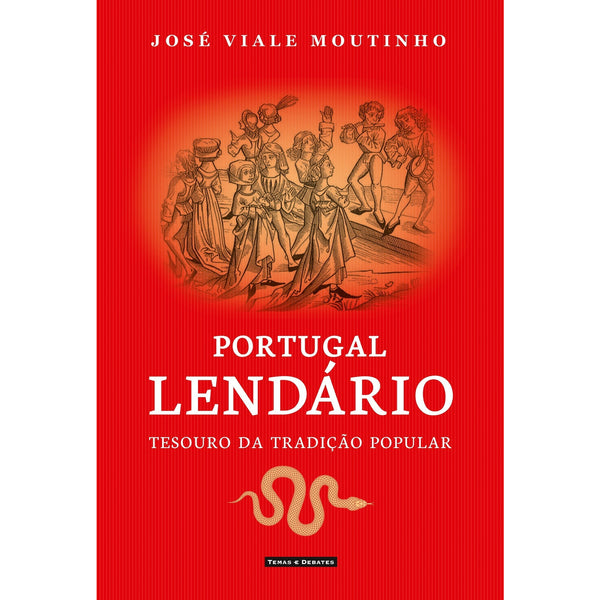 Portugal Lendário de José Viale Moutinho