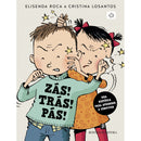 Zás! Trás! Pás! de Elisenda Roca E Cristina Losantos; Ilustração: Cristina Losantos