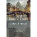 Noites Brancas de Fiódor Dostoiévski