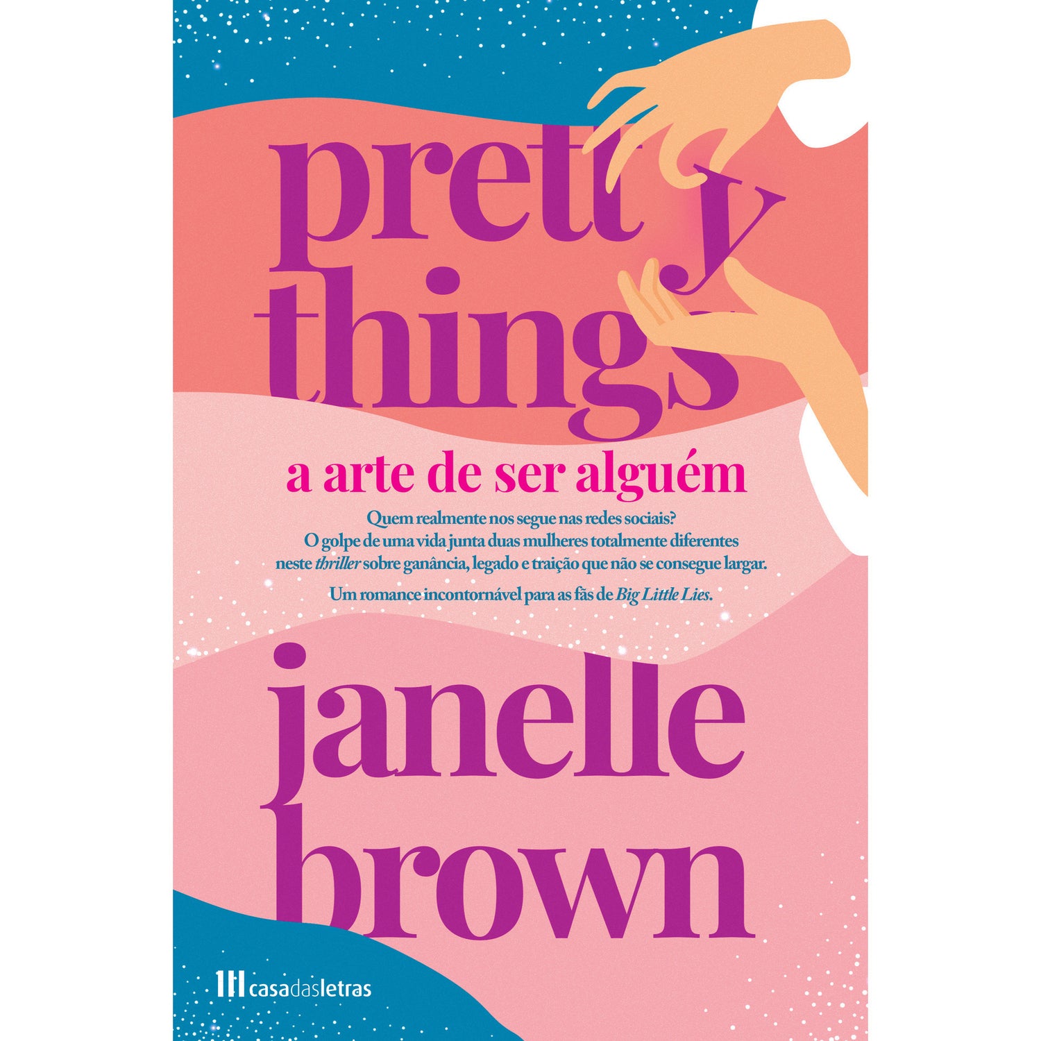 Pretty Things - A Arte de Ser Alguém de Janelle Brown