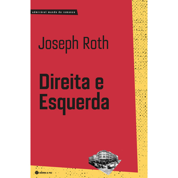 Direita E Esquerda de Joseph Roth