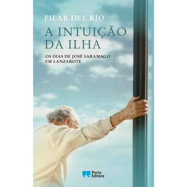 A Intuição da Ilha de Pilar del Rio - Os Dias de José Saramago em Lanzarote