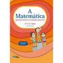 A Matemática - 3.º e 4.º Anos de N/D