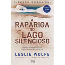 A Rapariga Do Lago Silencioso de Leslie Wolfe