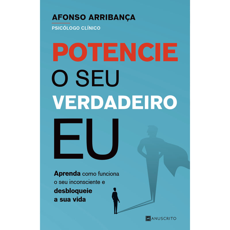 Potencie o seu Verdadeiro Eu de Afonso Arribança