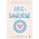 Amor e Santorini de Jenna Evans Welch