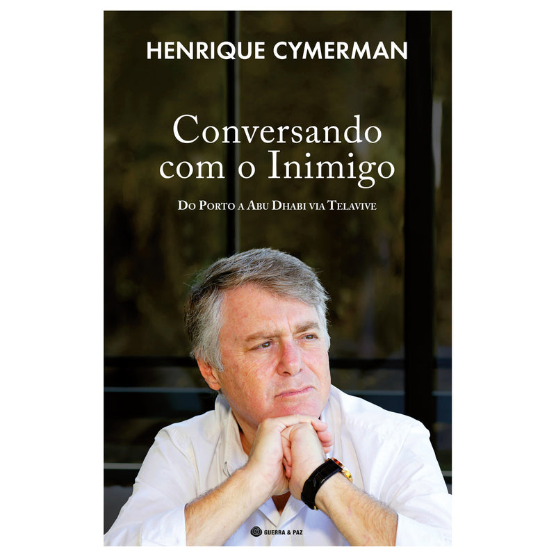 Conversando Com O Inimigo de Henrique Cymerman