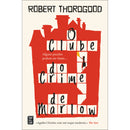 O Clube do Crime de Marlow de Robert Thorogood