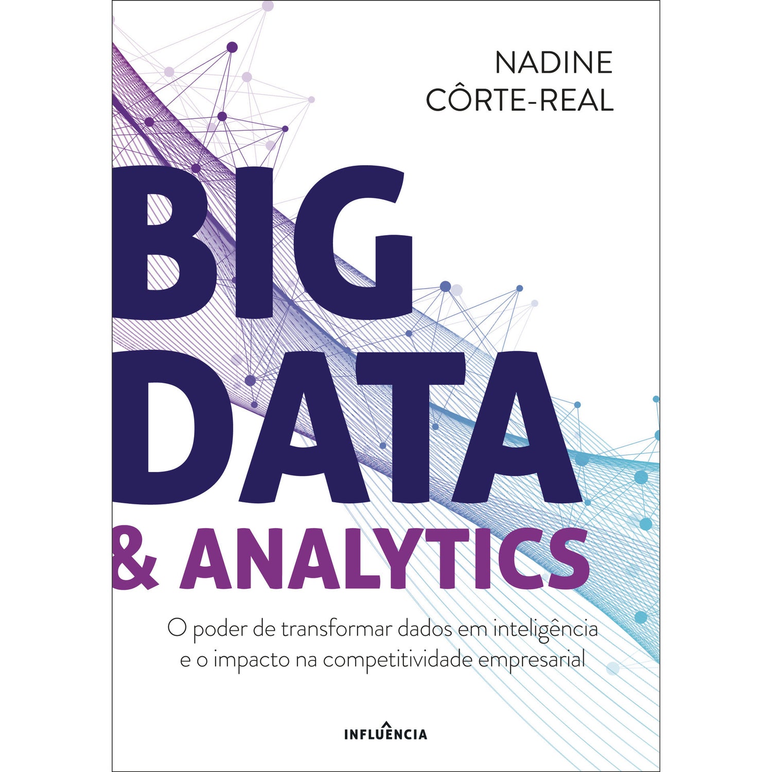 Big Data &amp; Analytics de Nadine Côrte-Real