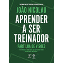 Aprender A Ser Treinador de João Nicolau