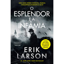 O Esplendor e a Infâmia de Erik Larson