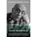 As 7 Vidas de José Saramago de Miguel Real e Filomena Oliveira