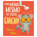 Tenho Mesmo, Mesmo de Fazer Chichi de Karl Newson