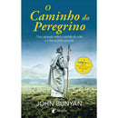 O Caminho do Peregrino de John Bunyan - Uma Jornada Sobre o Sentido da Vida e a Busca Pela Salvação