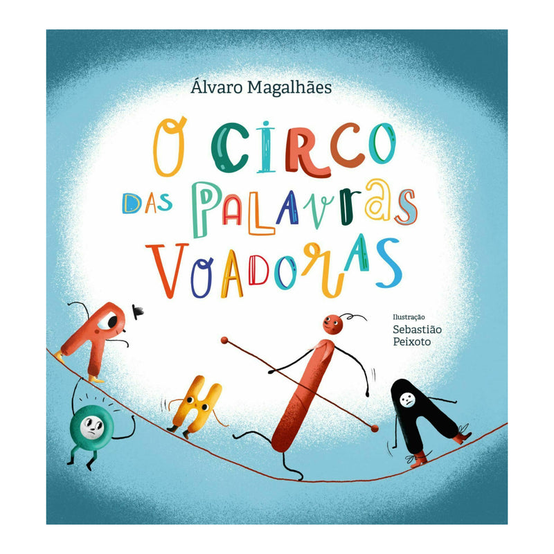 O Circo das Palavras Voadoras de Álvaro Magalhães