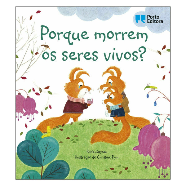 Porque Morrem os Seres Vivos? de Katie Daynes