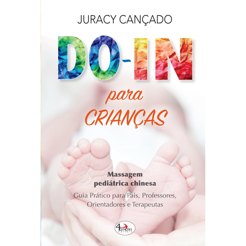 Do-In Para Crianças. Massagem de Juracy Cançado