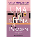 Uma Última Paragem de Casey McQuiston; Tradução: Inês Guerreiro de Casey McQuiston
