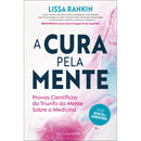 A Cura Pela Mente de Lissa Rankin