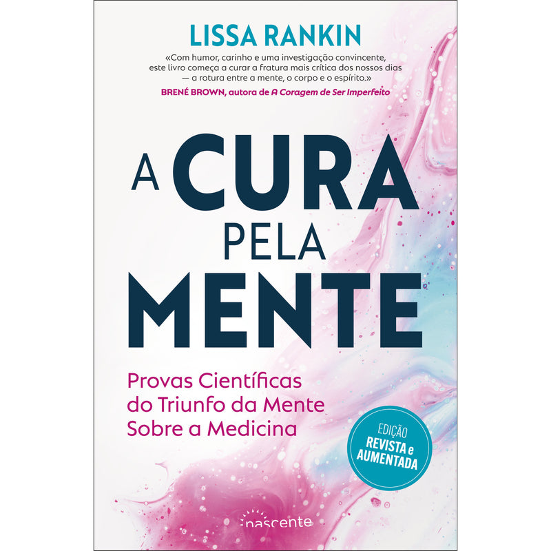 A Cura Pela Mente de Lissa Rankin