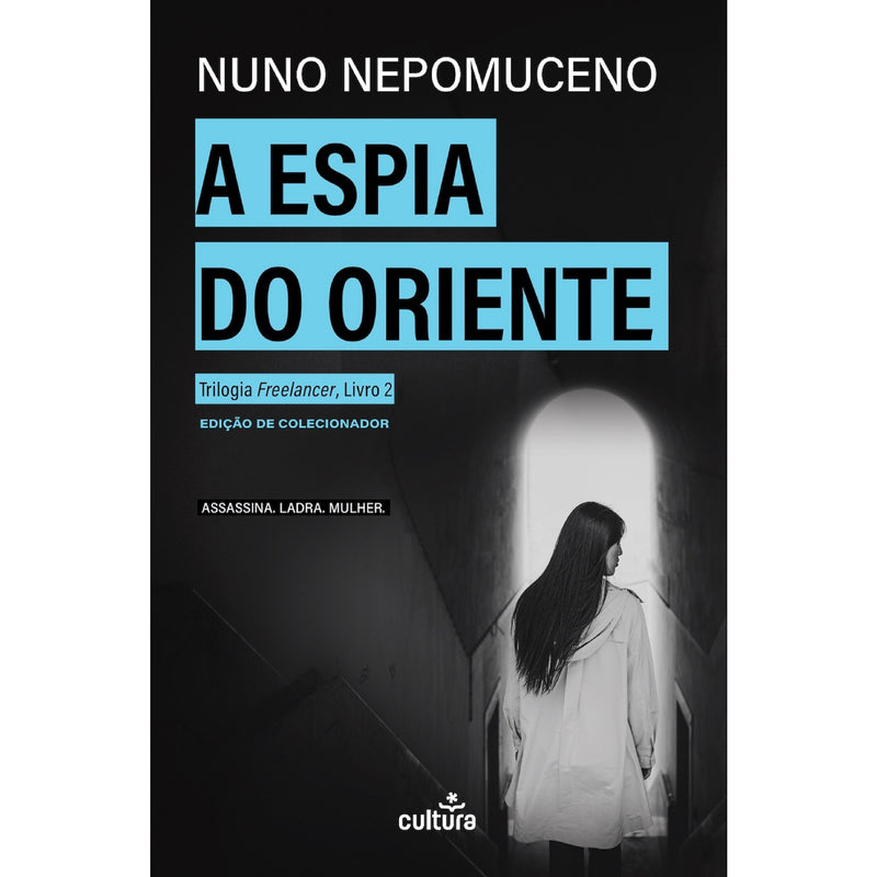 A Espia do Oriente de Nuno Nepomuceno de Nuno Nepomuceno