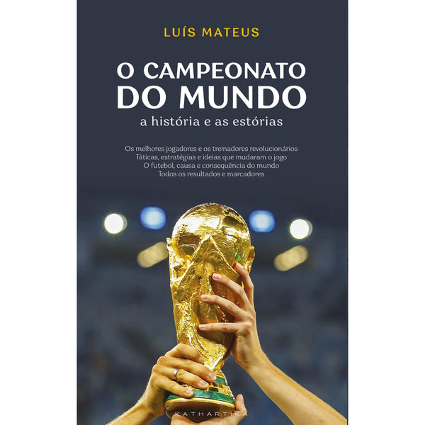 O Campeonato Do Mundo: A História E As Estórias de Luís Mateus